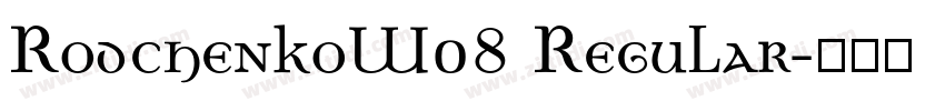 RodchenkoW08 Regular字体转换 RodchenkoW08 Regular字体转换